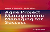 James˜A. Crowder˜· Shelli˜Friess Agile Project Management: index-of.co.uk/Project Management/Agile Project Management Managing for... · PDF file agile development teams. A general