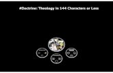 #Doctrine: Theology in 144 Characters or Less Theology happens in the narthex. For myself For others Andrew Tatusko @drew_psu 29 Jun @ExistentialPunk I'm more progressive than this