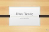 Estate PlanningEstate Planning Rebecca Kannan, Esq. What can an estate plan do? Transfer Transfer your property according to your wishes Minimize Minimize estate taxes Protect Protect