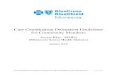 Care Coordination Delegation Guidelines for Community Members · Care Coordination Delegation Guidelines for Blue Plus MSHO Community Members 1 | P a g e Care Coordination Delegation