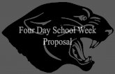 Four Day School Week Proposal · Colorado School District decision to go to 4 day school week was highly publicized (newspaper, radio, tv). 560+ districts in 25+ states already implementing