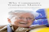 Why Community Transport Mattersectcharity.co.uk/...Why_community_transport_matters... · social value, specifically designed for community transport organisations to present a common,