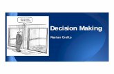 Decision Making - University of California, San Diegopages.ucsd.edu/~mboyle/COGS11/COGS11-website/pdf-files/00...Decision making is a process that chooses a preferred option (or a