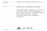 GAO-10-625 High Speed Rail: Learning From Service Start ... · rail marketplace. Additionally, stakeholde rs said that a stable federal funding stream would encourage firms to enter