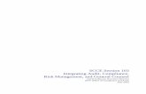 SCCE Session 103 Integrating Audit, Compliance, Risk Management…€¦ · Risk Management and the Director of Internal Audit. - “Freeh Report,” Freeh Sporkin & Sullivan, LLP,