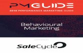 Behavioural Marketing - PerformanceIN · 2016-11-23 · Behavioural Marketing 04. ... Finally, being able to clearly view and understand the results of their digital marketing campaigns