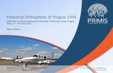 Historical Orthophoto of Prague 1945 - EuroSDR · 2019-06-25 · Historical Orthophoto of Prague 1945 Workshop on Geoprocessing and Archiving of Historical Aerial Images Paris, ...