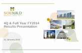 4Q & Full Year FY2014 Results Presentation · Key Highlights of 4Q FY2014 and Full Year FY2014 •Distribution per Unit for 4Q FY2014 (1 October 2014 to 31 December 2014) at SGD 1.585
