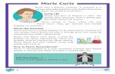 Marie Curie - abbeyroadprimary.co.uk · Marie Curie Marie was a famous scientist who made many discoveries. Her work helped develop the x-rays we have today. Early Life Marie was