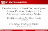 Development of FreePDK: An Open- Source Process …...BFF,” In Electron Devices Meeting (IEDM), 2012 IEEE International. 25.3.1–25.3.4. K. Bhanushali and W. R. Davis, "FreePDK15: