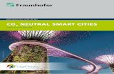 CO NEUTRAL SMART CITIES 2 - Fraunhofer · R&D Program: Smart City managers join forces to govern the digital transformation of our cities. • Exchange and dialog around key challenges,