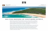 BIG FIVE WATERS OF SOUTHERN AFRICA...BIG FIVE WATERS OF SOUTHERN AFRICA Experience the Serendipity and beauty of the 5 unique waters of Southern Africa. We will take you on the best