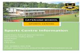 Sports Centre Information - Caterham School · SPORTS CENTRE Martial Arts The Sports Centre offers pupils of Caterham School the opportunity to learn a distinguished and disciplined