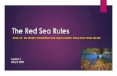 The Red Sea Rules - Rule 2 - May 5 2020 · The Red Sea Rules RULE BE MORE CONCERNED FOR GOD'S GLORY THAN FOR YOUR RELIEF. Session 2 May 5, 2020 . ... and that is all in love. Well,
