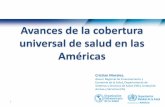 Avances de la cobertura universal de salud en las Américas. Sr. Cristian Morales OPS.pdf · Antecedentes: De la atención primaria de salud hacia la cobertura universal de salud