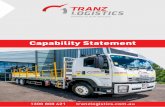 Capability Statement - Tranz Logistics · 1300 800 421 tranzlogistics.com.au SERVICE IS OUR SUCCESS Capability Statement