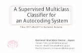 A Supervised Multiclass Classifier for an Autocoding Systemr-project.ro/conference2017/presentations/A_Supervised... · 2017-11-14 · A Supervised Multiclass Classifier for an Autocoding