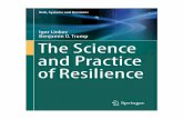 Igor Linkov Benjamin D. Trump The Science and Practice of ... · Igor Linkov • Benjamin D. Trump The Science and Practice of Resilience. ISSN 2626-6717 ISSN 2626-6725 (electronic)
