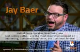 Jay Baer · ‣Jay is a best-selling author of six books, including: Talk Triggers: The Complete Guide to Creating Customers with Word of Mouth and Hug Your Haters: How to Embrace