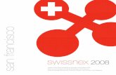 san francisco · Swiss Knowledge Network with Outposts in Boston, San Francisco, and Singapore. 1. contents 3 foreword 6 swissnex at a glance 7 highlights 9 events ... team, who every