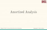 Amortized Analysisumsl.edu/~adhikarib/cs4130-fall2017/slides/09 - Amortized Analysis.pdf · When analyzing a given algorithm's time complexity (or any other resources), looking at