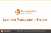 Learning Management System - KnowledgeCity · Business Skills | Computer Software | Safety | Compliance | Finance Learning Management System KnowledgeCity Learning Solutions