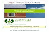 Ohio Mortgage Help Workbook FINAL FINAL · 2010-03-15 · your mortgage servicer to address this issue. Workout This is the process by which a mortgage servicer and a borrower develop