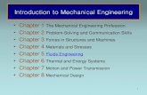 Introduction to Mechanical Engineering...Introduction to Mechanical Engineering •Chapter 1 The Mechanical Engineering Profession •Chapter 2 Problem-Solving and Communication Skills