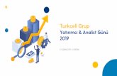 Turkcell Grup · • Müşteri deneyiminde lider • Enflasyonun üzerinde ARPU artışı • Güçlü data büyümesi • %8 YBBO reel gelir artışı (9A16 – 9A19) • Artan serbest