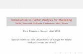 Introduction to Factor Analysis for Marketing - SKIM ...r-marketing.r-forge.r-project.org/Instructor/Intro... · IntroductiontoFactorAnalysisforMarketing SKIM/SawtoothSoftwareConference2016,Rome