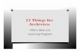 23 Things for Archivists.ppt Things annual report, 2011.pdf · Screencasting The Intermediate Things ... O 1 from England O 1 from Australia O 2 students O Participant from Australia