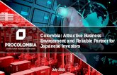 Presentación Colombia - InglésPresentación Colombia – Inglés Colombia: Attractive Business Environment and Reliable Partner for Japanese Investors July 2016. A dynamic and stable