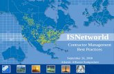 ISNetworld - Safe Quarry · 2014-06-19 · •On average, an ISNetworld member contractor works for 3 Owner Clients in ISNetworld •ISNetworld has a 90%+ contractor membership renewal