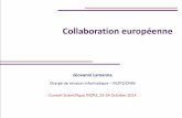 Collaboration européenneold.in2p3.fr/actions/conseils_scientifiques/media/... · IN2P3 (et CEA): valoriser les parcours des chercheurs dans le “data management” et participer