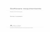 Software requirements - ITUslauesen/Reqs/SoftwReqsPre.pdf · Software requirements are about writing the right expectations in the right way. These days, many people get involved
