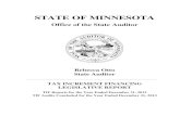 STATE OF MINNESOTA · TAX INCREMENT FINANCING LEGISLATIVE REPORT BACKGROUND Tax increment financing (TIF) is a financing tool established by the Legislature to support local economic