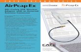 C A C E T E C h n o l o g i E s AirPcap Ex• CD includes Windows driver, AirPcap dll, Wireshark, developer’s package, applications, and manuals • Installation Guide C A C E T