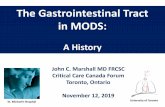 The Gastrointestinal Tract in MODS · The Gastrointestinal Tract in MODS: A History John C. Marshall MD FRCSC Critical Care Canada Forum Toronto, Ontario November 12, 2019 St. Michael’s