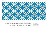 ON DISCRIMINATION DISCOVERY Lu Zhang USING CAUSAL sbp-brims.org/2016/program/F_250pm.pdf direct discrimination (conditional discrimination analysis), and indirect discrimination (rule