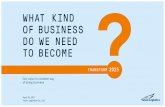 WHAT KIND OF BUSINESS DO WE NEED TO BECOME...BUSINESS THEMES - CONTRACT LOGISTICS AND TRANSPORT 2017-2019 28 – Long-term investment to improve CLT capabilities in facilities, logistics