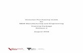 Victorian Purchasing Guide for MEM Manufacturing and ... · MEM Manufacturing and Engineering Training Package Release 2 is provided in the Training Package Companion Volume Implementation