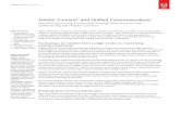 Adobe® Connect™ and Unified Communications...Adobe Connect White Paper 2 Given this complexity, it’s critical that all technologies work well together. Adobe Connect can help