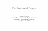 The Process of Designjmkeith/arl/2005fall/f05afg2.pdf · the design • Establish user requirements for the design • Identify constraints for the design • Establish functions