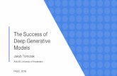 Deep Generative The Success of Models · The Success of Deep Generative Models Jakub Tomczak AMLAB, University of Amsterdam PASC, 2018