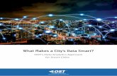 What Makes a City’s Data Smart? fundamental technology behind successful Smart City initiatives is the Internet of Things (IoT). The IoT is a network that ... improvement of response