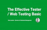 The Effective Tester / Web Testing Basic · 2019-07-15 · • ATDD, EDD, BDD Acceptance Test Drive Development, Example Driven Development, Behaviour Driven Development BDD - Cucumber,