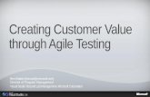 Creating Customer Value through Agile Testing...Creating Customer Value through Agile Testing Ben Walters (benwal@microsoft.com) Director of Program Management Visual Studio Test and