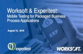 Worksoft & Experitest: Mobile Testing for Packaged ...Experitest Snapshot • Leading continuous testing platform provider for mobile apps, available as a SaaS or on-premise deployment