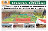 Diário Oficial - São Carlos Oficial€¦ · Diário Oficial de São Carlos ... Agora, os inscritos no Programa de Agricultura Familiar fornecem produtos frescos, que melhoram a