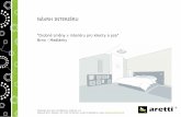NÁVRH INTERIÉRU · 2015-10-29 · stávající produkty (IKEA): police KALLAX - 147x77x39cm Stojací lampa MAGNARP - v=120cm úložný koš KNIPSA úložný koš KOTTEBO . Aretti